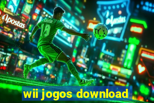 wii jogos download